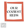 Our Coziest Reds 4pk
