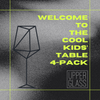 Welcome to the Cool Kids' Table 4pk - Nov 2023