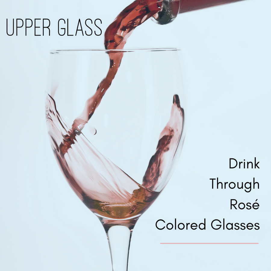 Drink Through Rosé Colored Glasses
