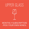 Upper Glass Subscription: Pick Your Own Wines